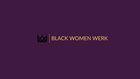 Black Women Werk Logo